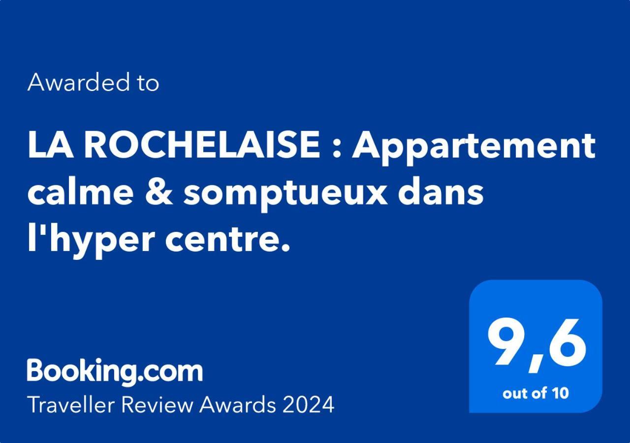La Rochelaise : Appartement Calme & Somptueux Dans L'Hyper Centre. La Rochelle  Exterior foto